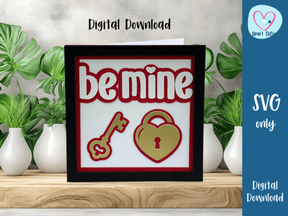 Download Be Mine Valentines Card - Layered SVG Di - Svg Collection